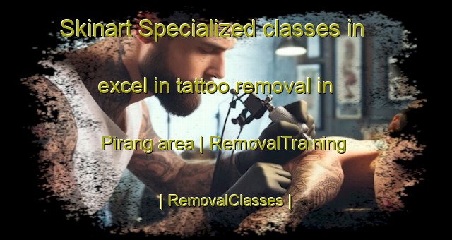 Skinart Specialized classes in excel in tattoo removal in Pirang area | RemovalTraining | RemovalClasses | SkinartTraining-Gambia